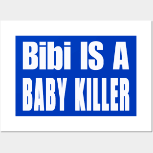 Bibi IS A Baby Killer - White - Back Posters and Art